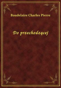 Do przechodzącej