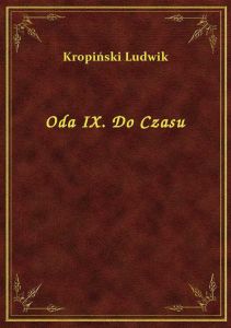 Oda IX. Do Czasu