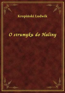 O strumyku do Haliny