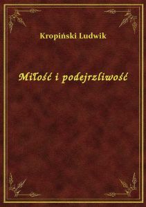 Miłość i podejrzliwość