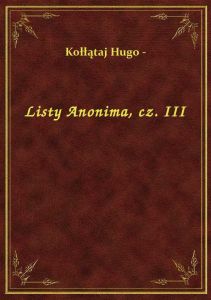 Listy Anonima, cz. III