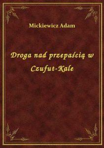 Droga nad przepaścią w Czufut-Kale