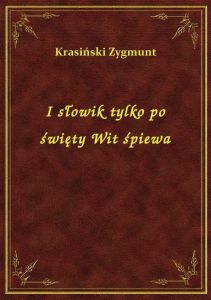 I słowik tylko po święty Wit śpiewa