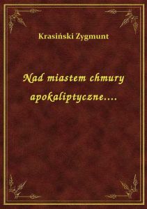 Nad miastem chmury apokaliptyczne....
