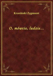 O, mówcie, ludzie...