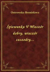Śpiewanka V Wieczór dobry, wieczór szczodry...