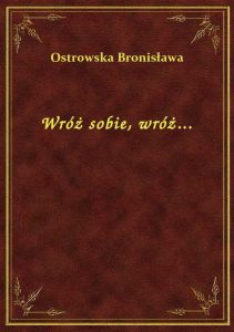 Wróż sobie, wróż...