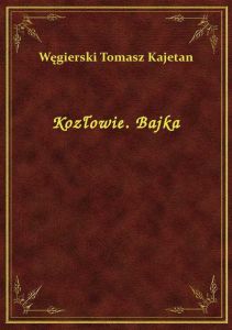 Kozłowie. Bajka
