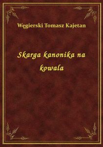 Skarga kanonika na kowala