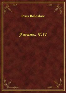 Faraon, T.II