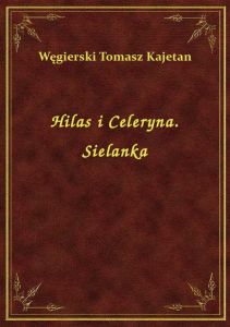 Hilas i Celeryna. Sielanka