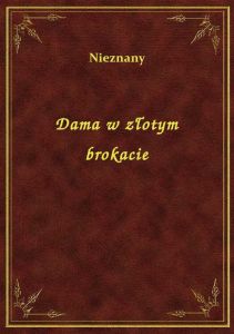 Dama w złotym brokacie
