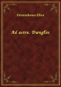 Ad astra. Dwugłos