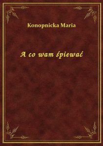 A co wam śpiewać