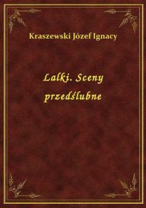 Lalki. Sceny przedślubne