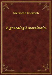 Z genealogii moralności