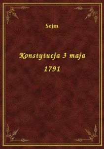 Konstytucja 3 maja 1791