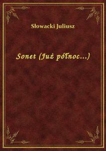 Sonet (Już północ...)