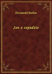 Sen o szpadzie