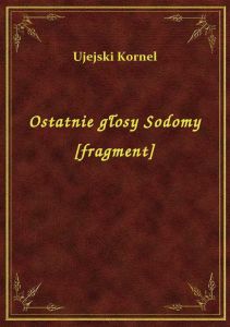 Ostatnie głosy Sodomy [fragment]