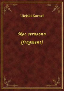 Noc straszna [fragment]