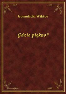 Gdzie piękno?