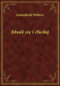 Zbudź się i słuchaj