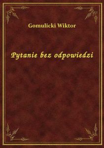 Pytanie bez odpowiedzi