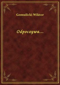 Odpoczywa...
