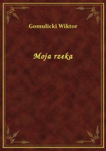 Moja rzeka