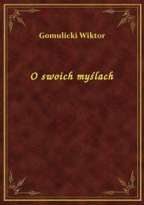 O swoich myślach