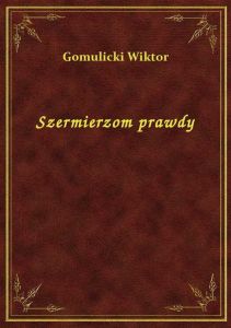 Szermierzom prawdy