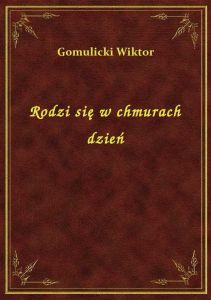 Rodzi się w chmurach dzień