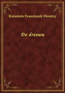 Do drzewa