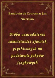 Próba uzasadnienia samoistności zjawisk psychicznych na podstawie faktów językowych