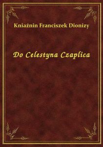 Do Celestyna Czaplica