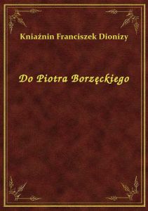 Do Piotra Borzęckiego