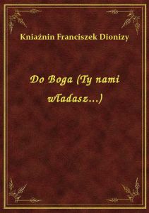 Do Boga (Ty nami władasz...)