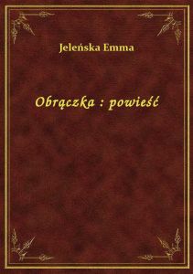 Obrączka : powieść