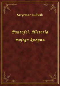 Pantofel. Historia mojego kuzyna