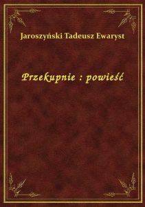 Przekupnie : powieść