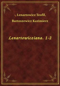 Lenartowicziana. 1-2