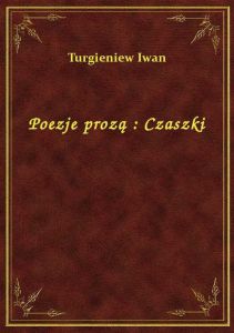 Poezje prozą : Czaszki