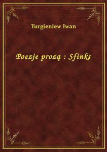 Poezje prozą : Sfinks