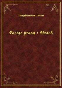 Poezje prozą : Mnich