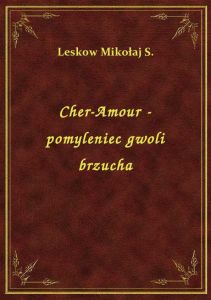 Cher-Amour - pomyleniec gwoli brzucha