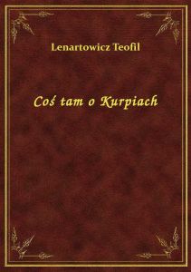 Coś tam o Kurpiach