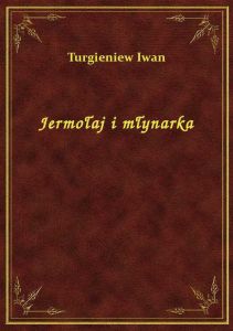 Jermołaj i młynarka