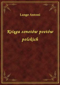 Księga sonetów poetów polskich