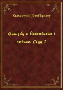 Gawędy o literaturze i sztuce. Ciąg 1